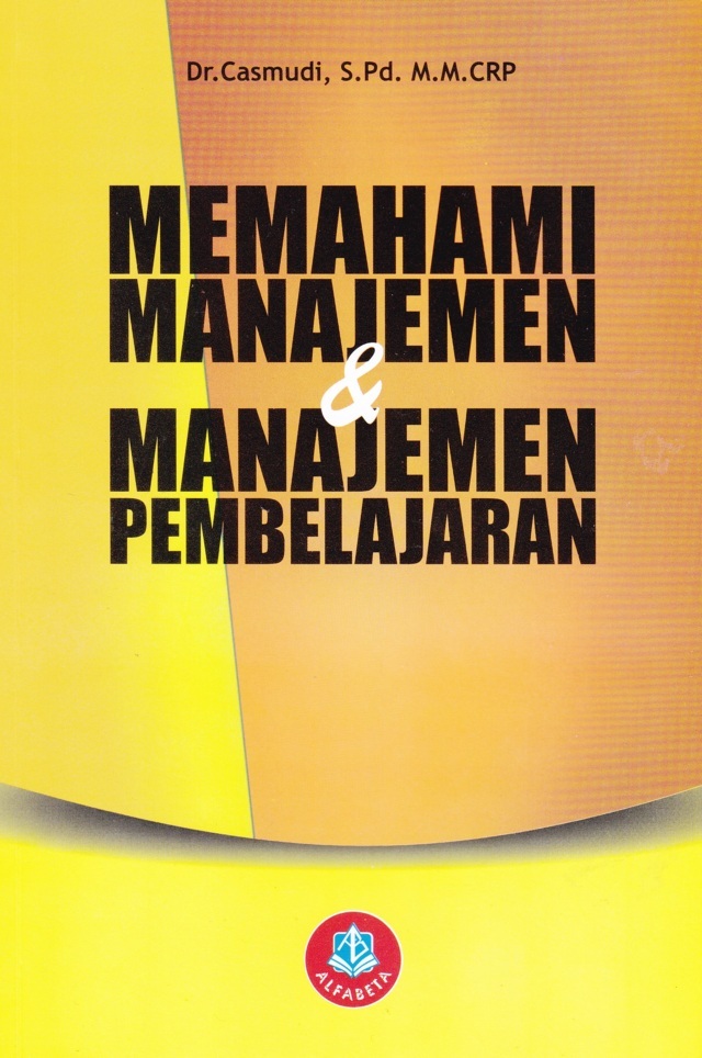 Memahami Manajemen dan Manajemen