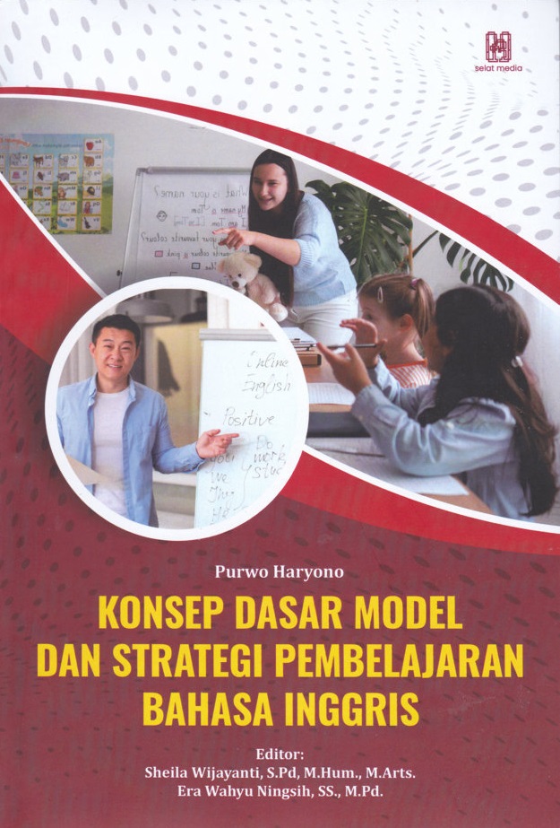 Konsep Dasar Model dan Strategi Pembelajaran Bahasa Inggris