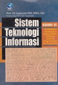 Sistem Teknologi Informasi : Pendekatan Terintegrasi: Konsep Dasar, Teknologi, Aplikasi, Pengembangan dan Pengelolaan