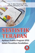 Statistika Terapan : Aplikasi Praktis Program SPSS Dalam Penelitian Pendidikan