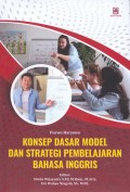 Konsep Dasar Model dan Strategi Pembelajaran Bahasa Inggris